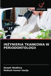 bokomslag In&#379;ynieria Tkankowa W Periodontologii