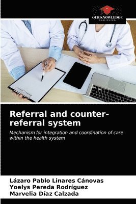 Referral and counter-referral system 1
