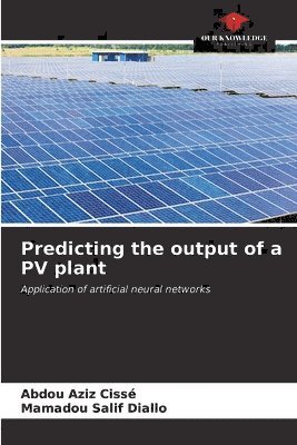 Predicting the output of a PV plant 1