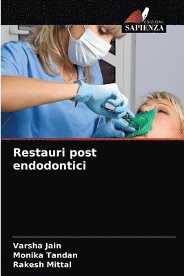 Restauri post endodontici 1