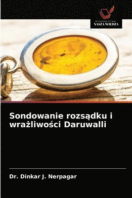 bokomslag Sondowanie rozs&#261;dku i wra&#380;liwo&#347;ci Daruwalli