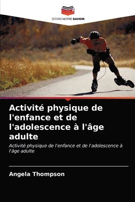 Activit physique de l'enfance et de l'adolescence  l'ge adulte 1