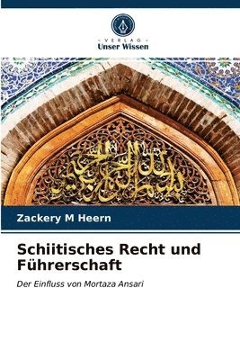 bokomslag Schiitisches Recht und Fuhrerschaft