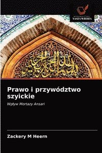 bokomslag Prawo i przywodztwo szyickie