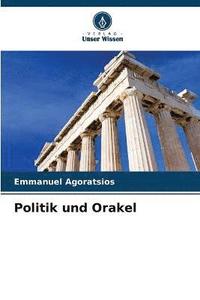 bokomslag Politik und Orakel