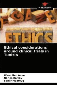 bokomslag Ethical considerations around clinical trials in Tunisia