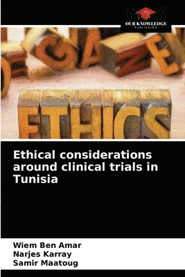 Ethical considerations around clinical trials in Tunisia 1