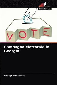 bokomslag Campagna elettorale in Georgia