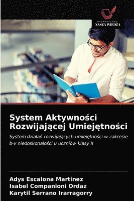 bokomslag System Aktywno&#347;ci Rozwijaj&#261;cej Umiej&#281;tno&#347;ci