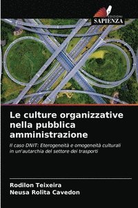 bokomslag Le culture organizzative nella pubblica amministrazione