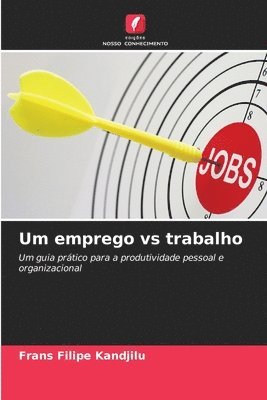 bokomslag Um emprego vs trabalho