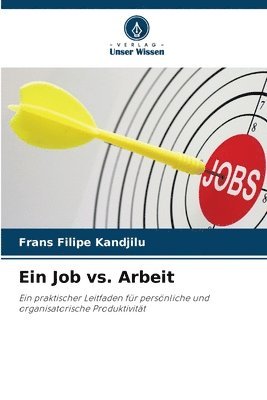 bokomslag Ein Job vs. Arbeit