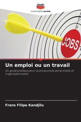 Un emploi ou un travail 1