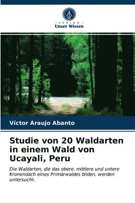 Studie von 20 Waldarten in einem Wald von Ucayali, Peru 1