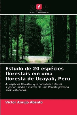 Estudo de 20 espcies florestais em uma floresta de Ucayali, Peru 1