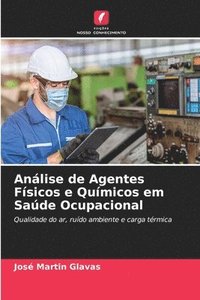 bokomslag Anlise de Agentes Fsicos e Qumicos em Sade Ocupacional