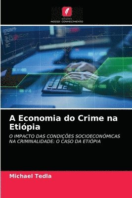 A Economia do Crime na Etipia 1