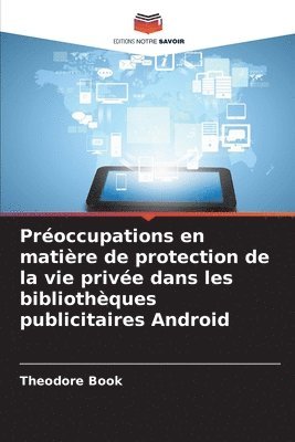 bokomslag Préoccupations en matière de protection de la vie privée dans les bibliothèques publicitaires Android