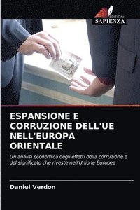 bokomslag Espansione E Corruzione Dell'ue Nell'europa Orientale