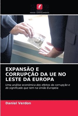 Expanso E Corrupo Da Ue No Leste Da Europa 1