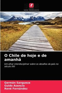 bokomslag O Chile de hoje e de amanh
