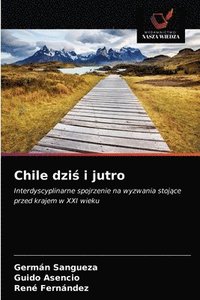 bokomslag Chile dzi&#347; i jutro