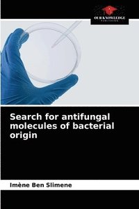 bokomslag Search for antifungal molecules of bacterial origin