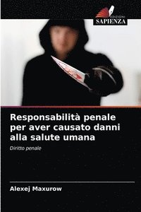 bokomslag Responsabilit penale per aver causato danni alla salute umana