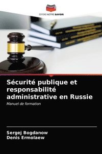 bokomslag Scurit publique et responsabilit administrative en Russie