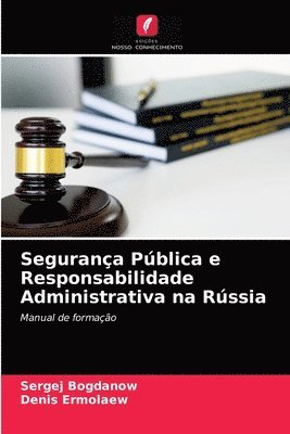 bokomslag Segurana Pblica e Responsabilidade Administrativa na Rssia