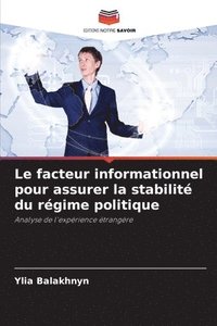 bokomslag Le facteur informationnel pour assurer la stabilite du regime politique