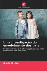 bokomslag Uma investigao do envolvimento dos pais