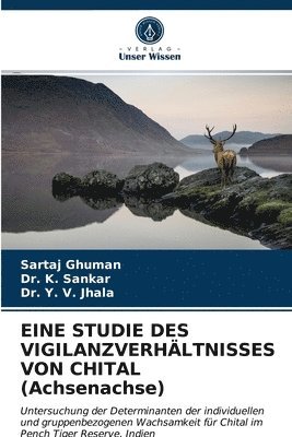 EINE STUDIE DES VIGILANZVERHAELTNISSES VON CHITAL (Achsenachse) 1