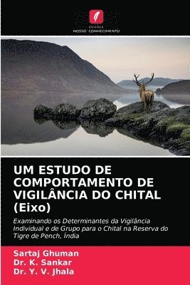 UM ESTUDO DE COMPORTAMENTO DE VIGILNCIA DO CHITAL (Eixo) 1