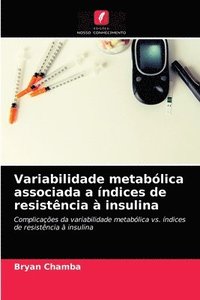 bokomslag Variabilidade metablica associada a ndices de resistncia  insulina