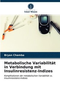 bokomslag Metabolische Variabilitt in Verbindung mit Insulinresistenz-Indizes