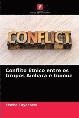 Conflito tnico entre os Grupos Amhara e Gumuz 1