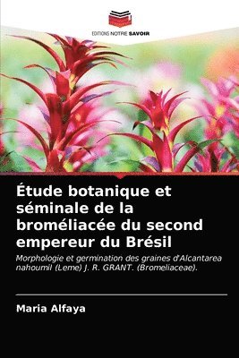 tude botanique et sminale de la bromliace du second empereur du Brsil 1