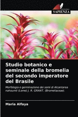 Studio botanico e seminale della bromelia del secondo imperatore del Brasile 1