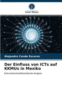 bokomslag Der Einfluss von ICTs auf KKMUs in Mexiko