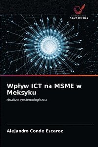 bokomslag Wplyw ICT na MSME w Meksyku
