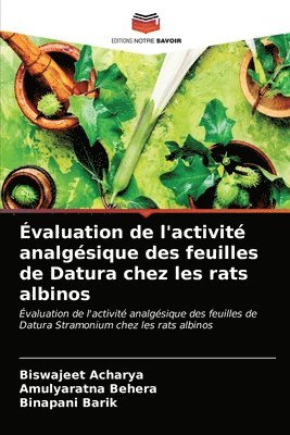 valuation de l'activit analgsique des feuilles de Datura chez les rats albinos 1
