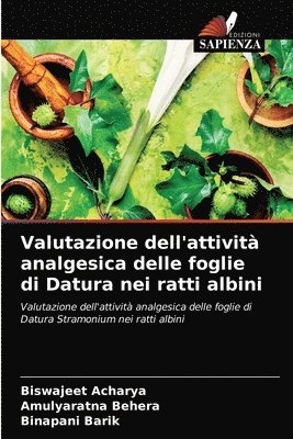 Valutazione dell'attivit analgesica delle foglie di Datura nei ratti albini 1