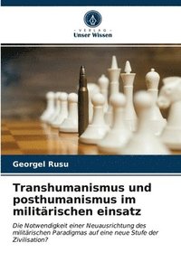bokomslag Transhumanismus und posthumanismus im militarischen einsatz