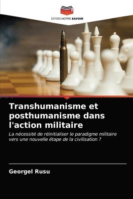 bokomslag Transhumanisme et posthumanisme dans l'action militaire
