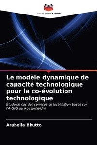 bokomslag Le modle dynamique de capacit technologique pour la co-volution technologique