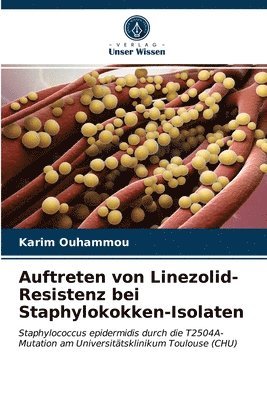 bokomslag Auftreten von Linezolid-Resistenz bei Staphylokokken-Isolaten