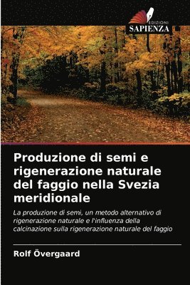 bokomslag Produzione di semi e rigenerazione naturale del faggio nella Svezia meridionale