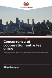 bokomslag Concurrence et coopration entre les villes