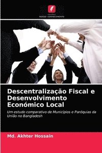 bokomslag Descentralizacao Fiscal e Desenvolvimento Economico Local